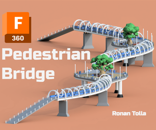 Design a Pedestrian Bridge With Fusion 360