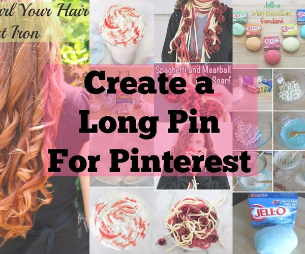 Easily Create Long Pins for Pinterest