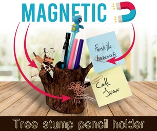 Pencil Holder Magnetic Tree Stump