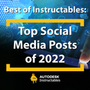 Instructables Top Social Media Posts of 2022